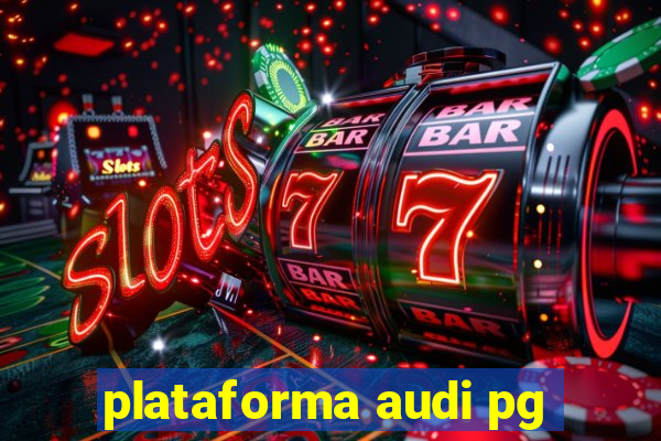 plataforma audi pg